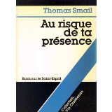 Au risque de ta présence